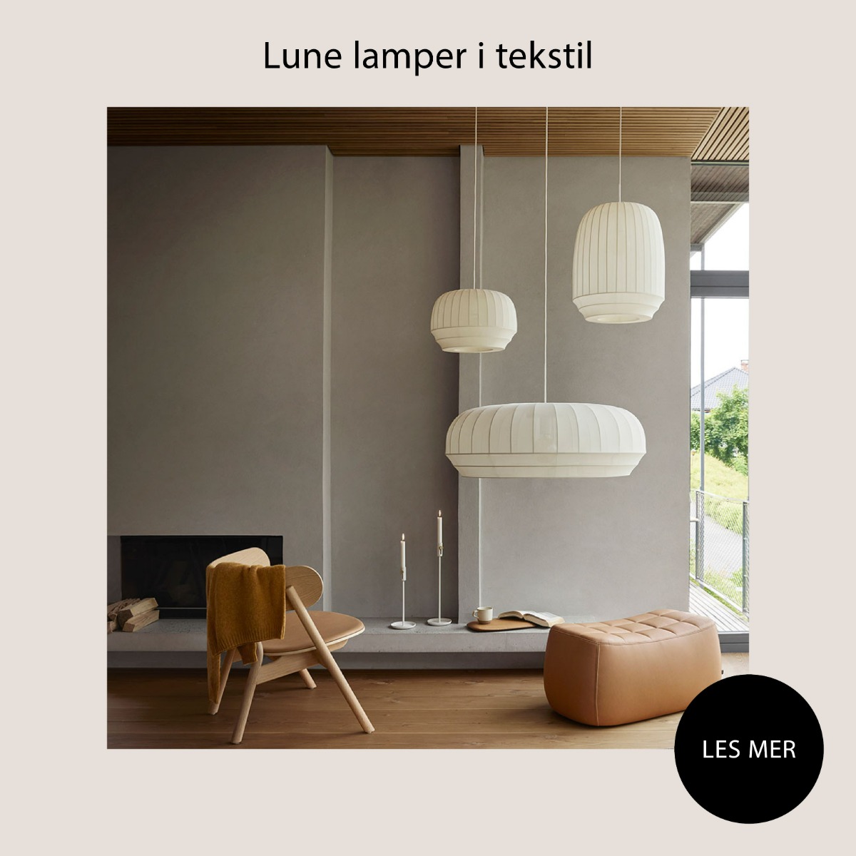 Lamper i tekstil og papir - Les mer